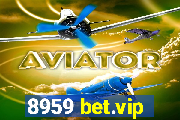 8959 bet.vip